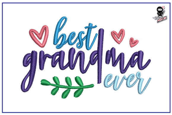 Review: Best Grandma Ever Embroidery Design